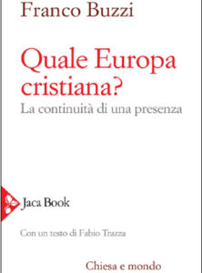 QUALE EUROPA CRISTIANA?